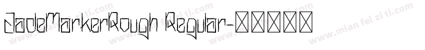 JadeMarkerRough Regular字体转换
